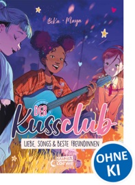 Der Kuss Club (Band 3) - Liebe, Songs und beste Freundinnen - Béka