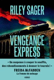 Vengeance Express - Riley Sager