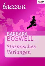 Stürmisches Verlangen - Barbara Boswell & Christiane Bowien-Böll