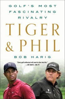 Tiger & Phil by Bob Harig