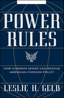 Power Rules by Leslie H. Gelb