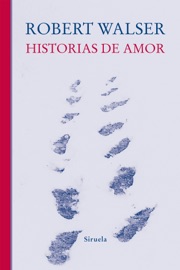 Historias de amor - Robert Walser
