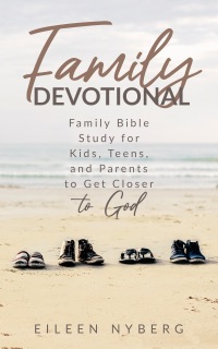 Family Devotional by Eileen Nyberg