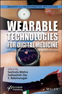 Wearable Technologies for Digital Medicine by Sushruta Mishra, Subhashish Das & S. Balamurugan