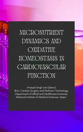 Read: Micronutrient Dynamics Book and Oxidative Homeostasis in Cardiovascular Function