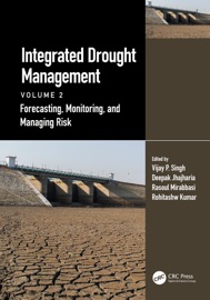 Integrated Drought Management, Volume 2 - Vijay P. Singh, Deepak Jhajharia, Rasoul Mirabbasi & Rohitashw Kumar