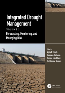 Integrated Drought Management, Volume 2 by Vijay P. Singh, Deepak Jhajharia, Rasoul Mirabbasi & Rohitashw Kumar
