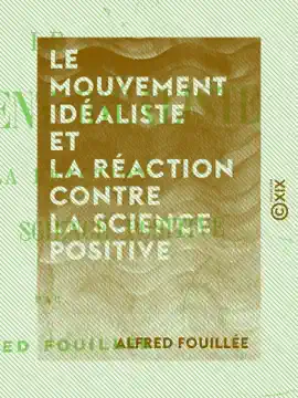 Read: Le Mouvement idéaliste et la réaction Book contre la science positive