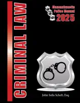 2025 Massachusetts Criminal Law Police Manual