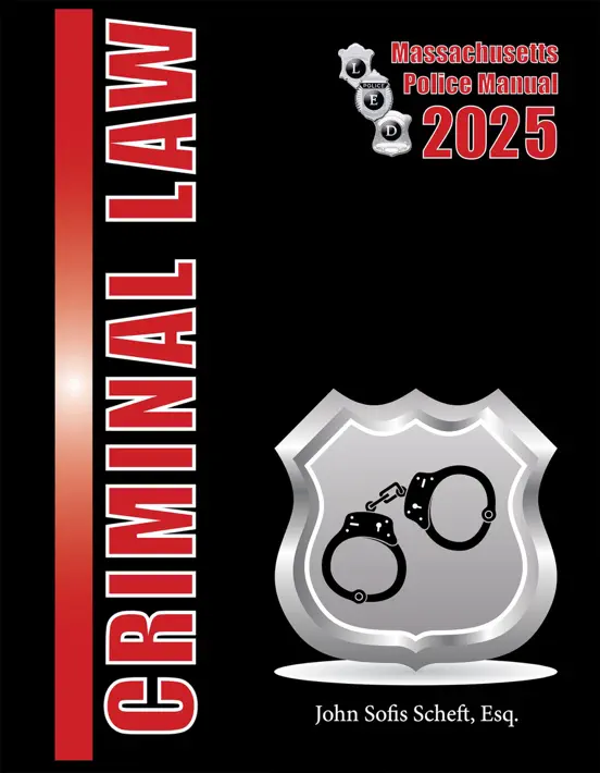 2025 Massachusetts Criminal Law Police Manual