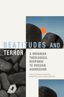 Beatitudes and Terror by Oleksandr Geychenko, Roman Soloviy & Yevgeny Ustinovich