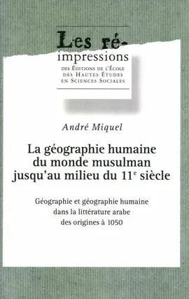 Read: La Book géographie humaine du monde musulman jusqu’au milieu du 11e siècle. Tome 1