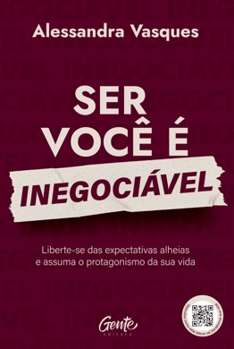 Capa do livro Ser você é inegociável de Alessandra Vasques