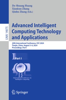 Advanced Intelligent Computing Technology and Applications by De-Shuang Huang, Xiankun Zhang & Qinhu Zhang