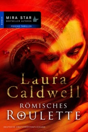 Römisches Roulette - Laura Caldwell