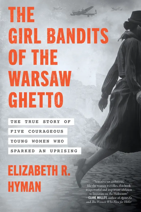 The Girl Bandits of the Warsaw Ghetto