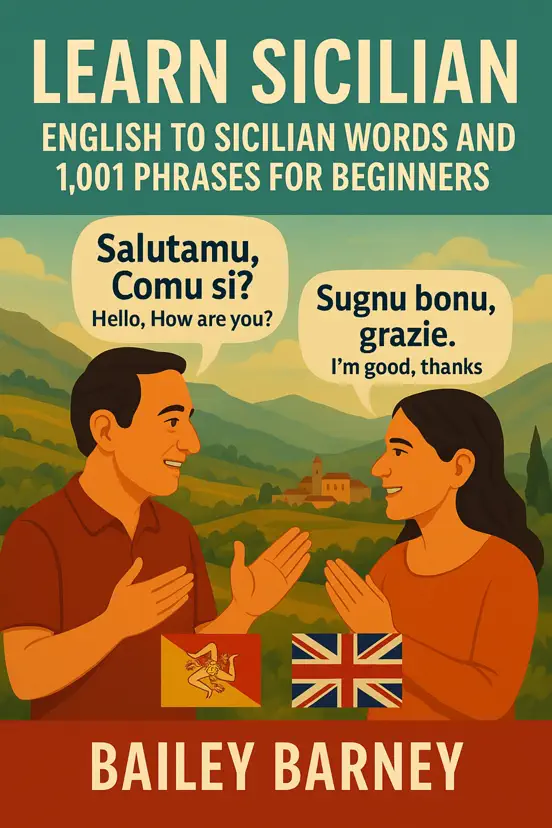 Learn Sicilian: English to Sicilian Words and 1,001 Phrases for Beginners