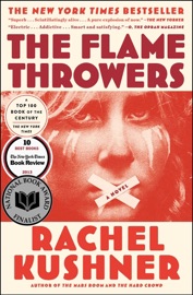 The Flamethrowers - Rachel Kushner