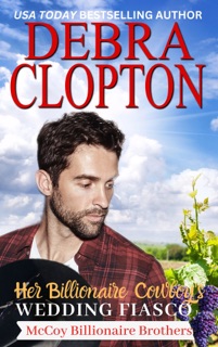 Her Billionaire Cowboy's Fake Wedding Fiasco by Hope Moore