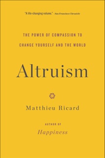 Altruism by Matthieu Ricard