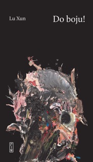Do boju! by Lu Xun