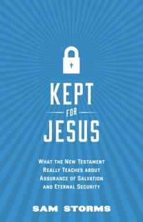 Kept for Jesus by Sam Storms