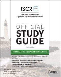 ISC2 CISSP Certified Information Systems Security Professional Official Study Guide - Mike Chapple, James Michael Stewart & Darril Gibson