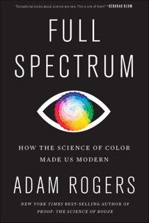 Full Spectrum by Adam Rogers