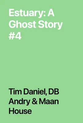 Read: Estuary: A Ghost Story Book #4