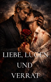 Liebe, Lügen und Verrat