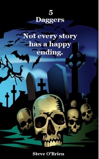 5 Daggers by Steve O'Brien