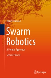 Swarm Robotics - Heiko Hamann