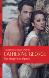 The Enigmatic Greek - Catherine George
