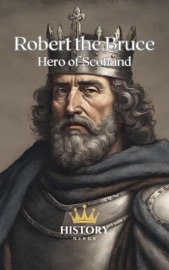 Robert the Bruce - History Nerds