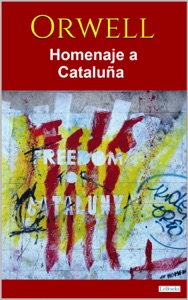 HOMENAJE A CATALUNA - ORWELL