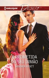 A prometida do seu irmão - Sandra Hyatt