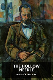The Hollow Needle - Maurice Leblanc