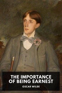 The Importance of Being Earnest by Oscar Wilde