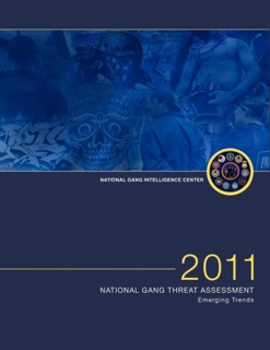 2011 National Gang Threat Assessment by Federal Bureau of Investigation