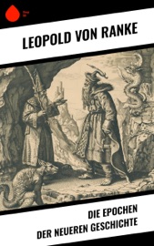 Die Epochen der neueren Geschichte - Leopold von Ranke