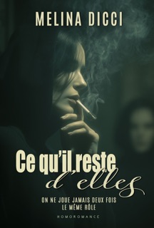 Ce qu'il reste d'elles by Mélina Dicci & Homoromance Editions