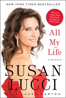 All My Life by Susan Lucci & Laura Morton