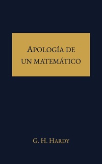 Apología de un matemático by G. H. Hardy