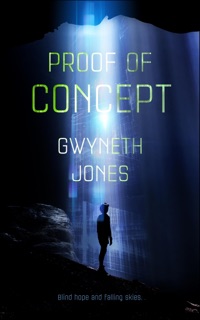 Proof of Concept by Dame Gwyneth Jones