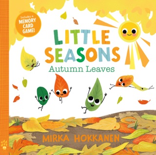 Little Seasons: Autumn Leaves by Mirka Hokkanen