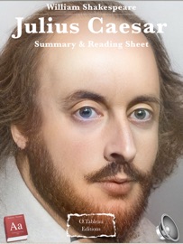 William Shakespeare -Julius Caesar - Summary & Reading Sheet