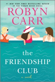 The Friendship Club - Robyn Carr
