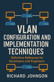 VLAN Configuration and Implementation Techniques - Richard Johnson