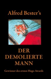 Der  Demolierte Mann—Gewinner des ersten Hugo Awards