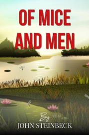 Of Mice and Men - John Steinbeck